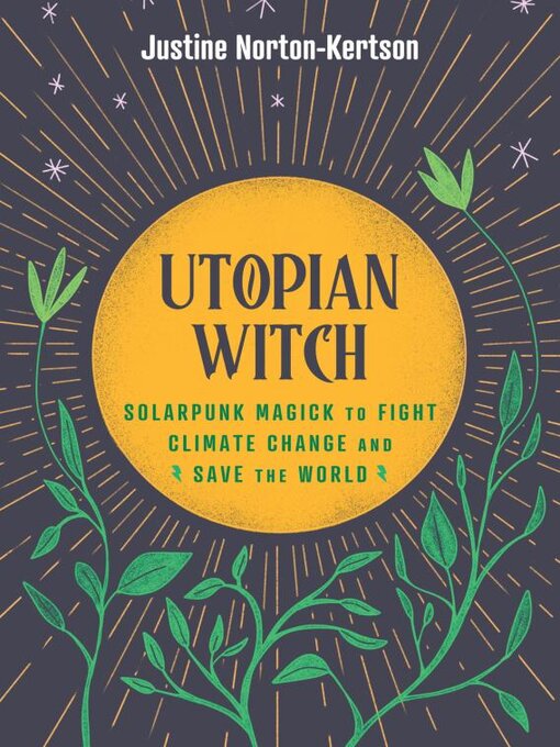 Title details for Utopian Witch by Justine Norton-Kertson - Wait list